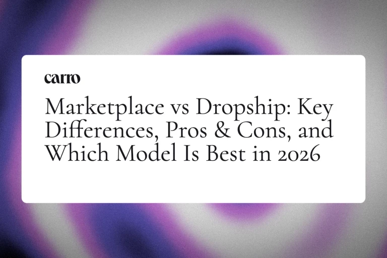 Marketplace vs Dropship: Key Differences, Pros & Cons, and Which Model Is Best in 2026