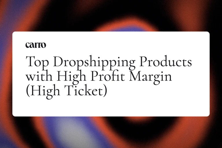 Top Dropshipping Products with High Profit Margin (High Ticket)